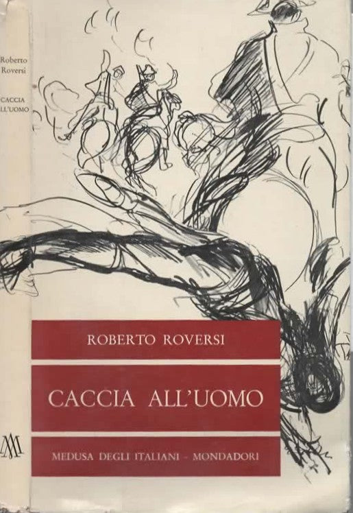 Caccia all'uomo di Roberto Roversi