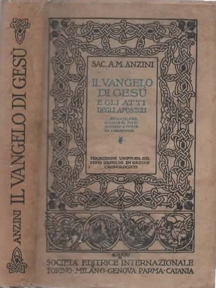 Il vangelo di gesù e gli atti degli apostoli del sac. A.M. Anzini