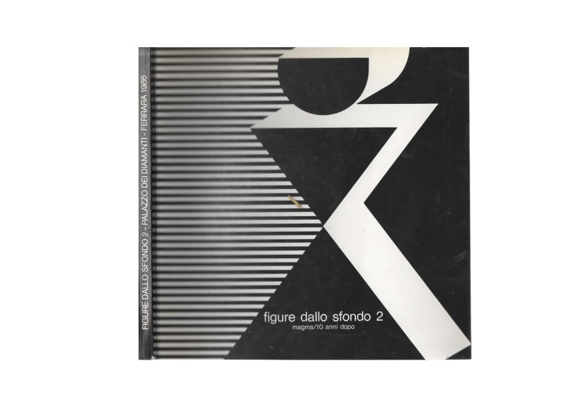 Figure dallo sfondo/2 magma 10 anni dopo a cura di Romana Loda