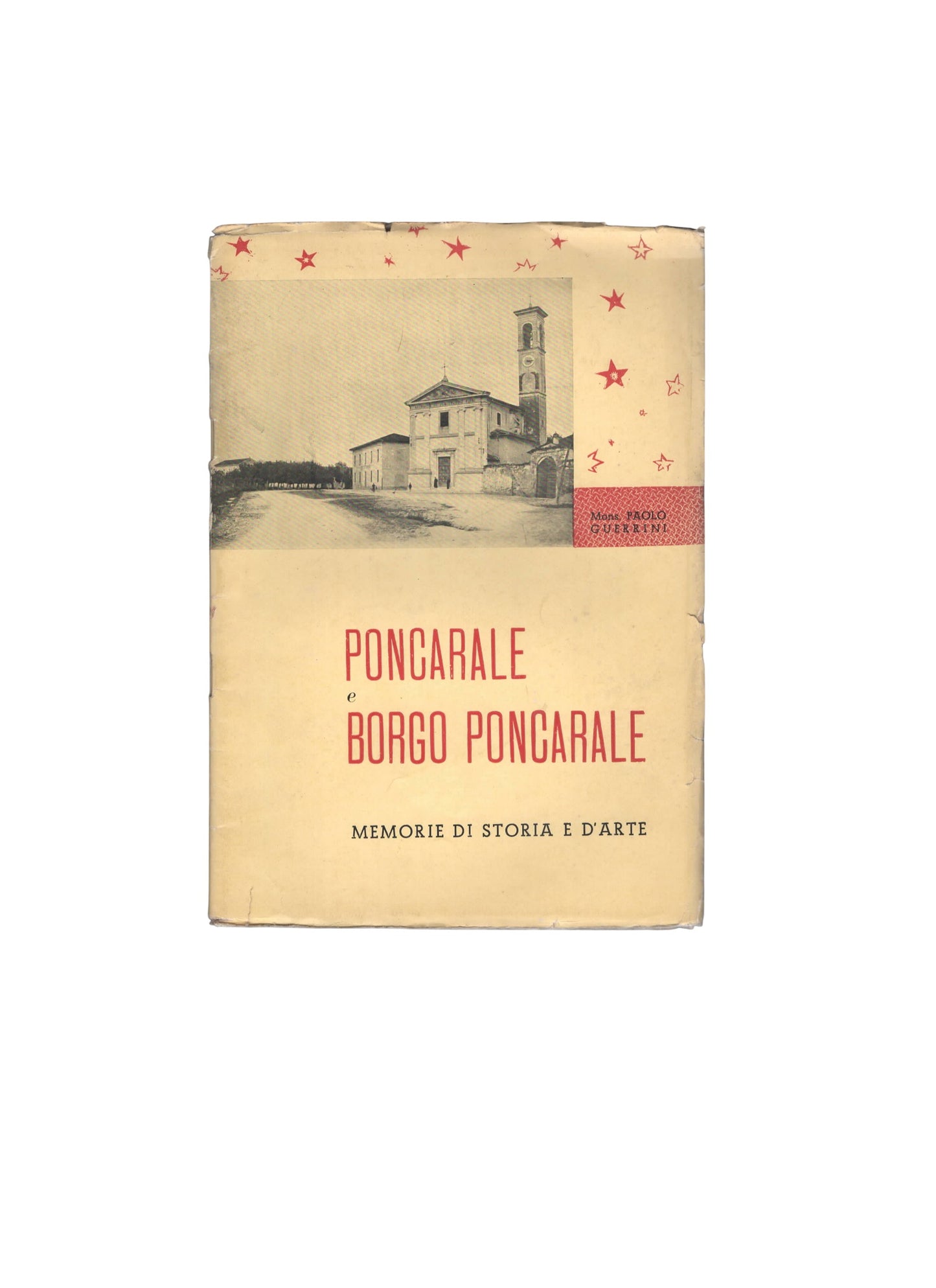 Borgo e Borgo Poncarale Memorie di storia e d'arte di Mons. Paolo Guerrini
