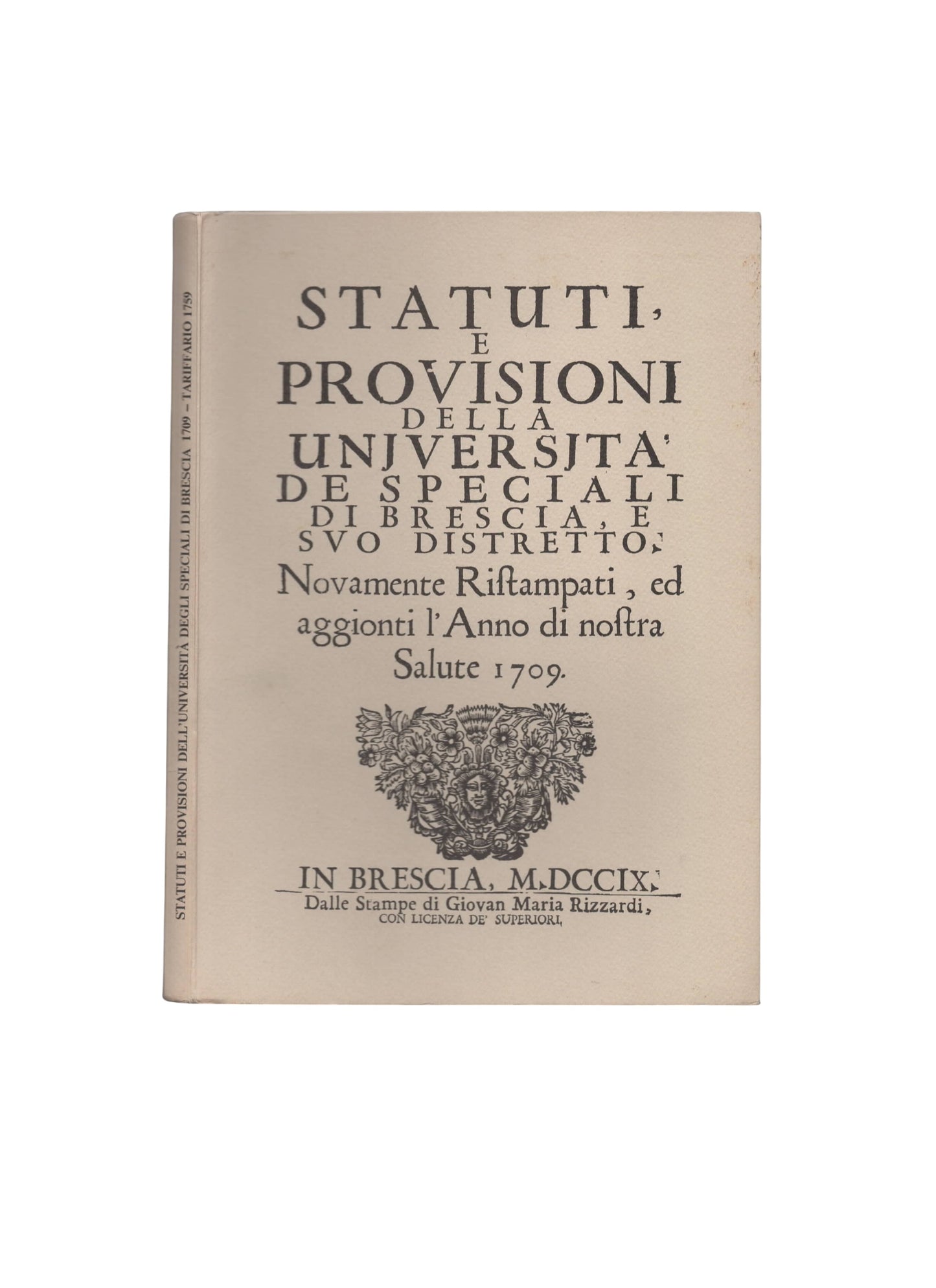 Statuti e Provisioni dell'Università de Speciali di Brescia suo distretto