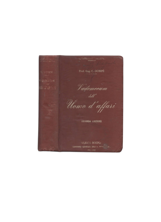 Vademecum dell'uomo d'affari del prof. rag. Carlo Dompé