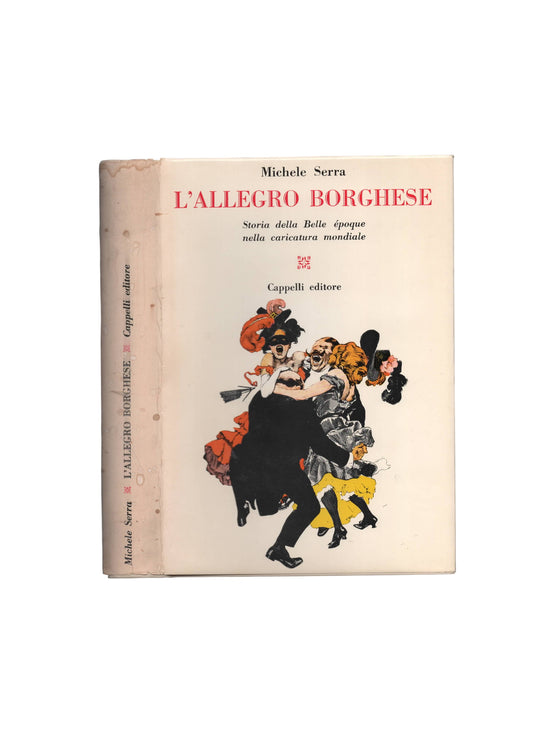 L'allegro Borghese Storia Della Belle Époque Nella Caricatura Mondiale