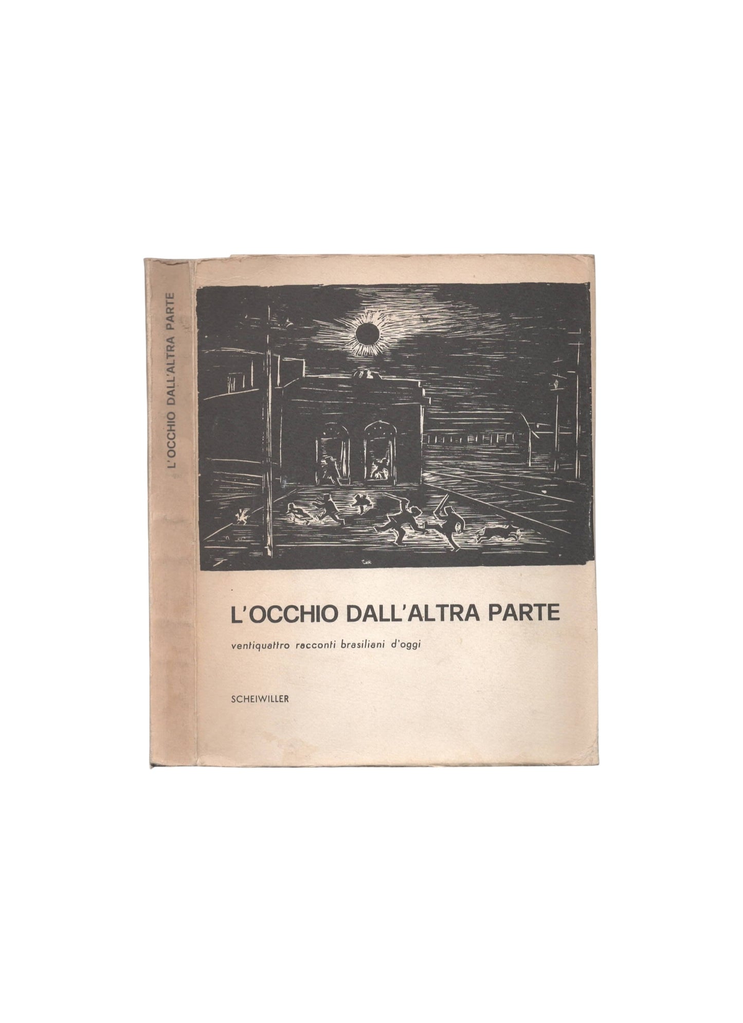 L'occhio dall'altra parte ventiquattro racconti brasiliani ed. Scheiwiller