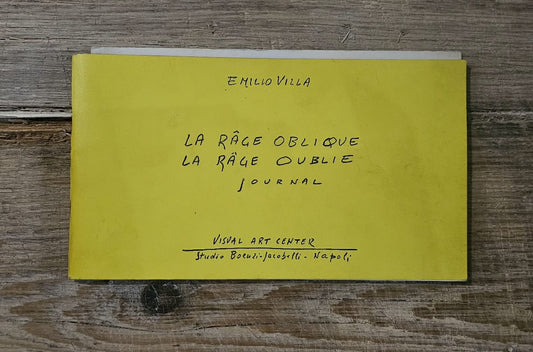 Emilio Villa: “La rage oblique – La rage oublie. Journal”