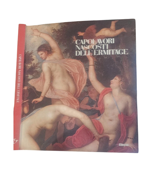 Capolavori nascosti dell'Ermitage. Catalogo della mostra (Udine, 1998) di di Pavanello Artemieva Bergamini
