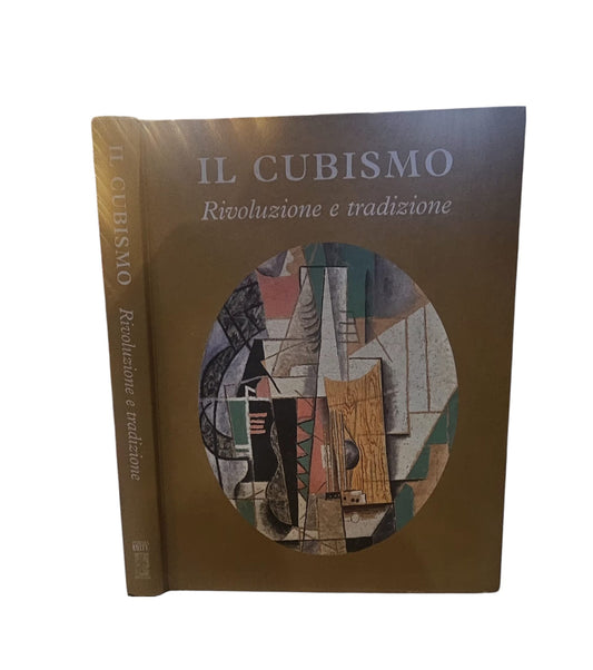 Il Cubismo Rivoluzione E Tradizione