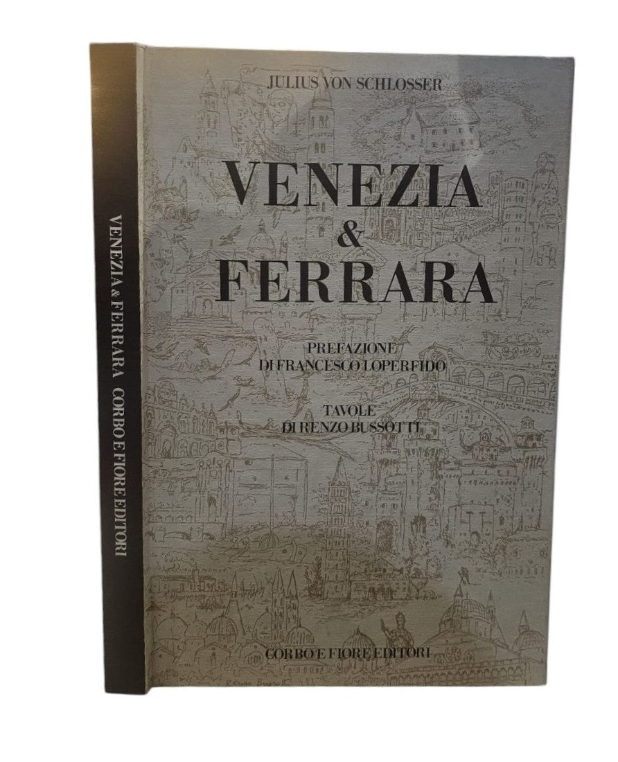 Venezia & Ferrara - Julius Von Schlosser
