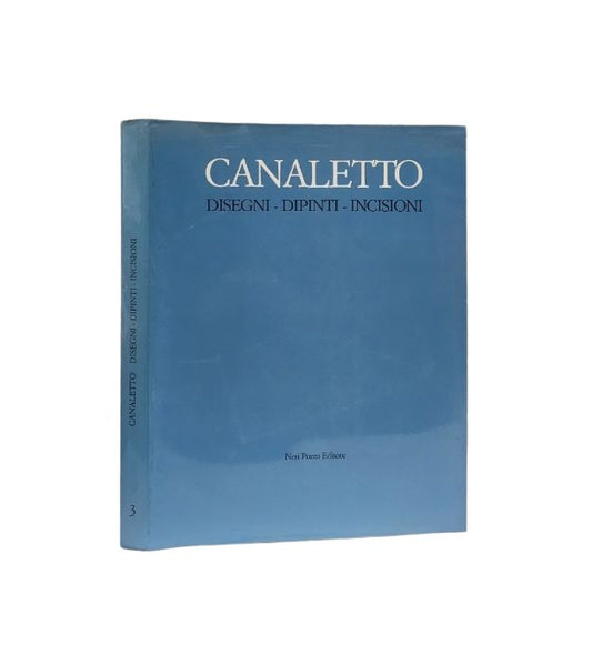 Canaletto disegni dipinti incisioni