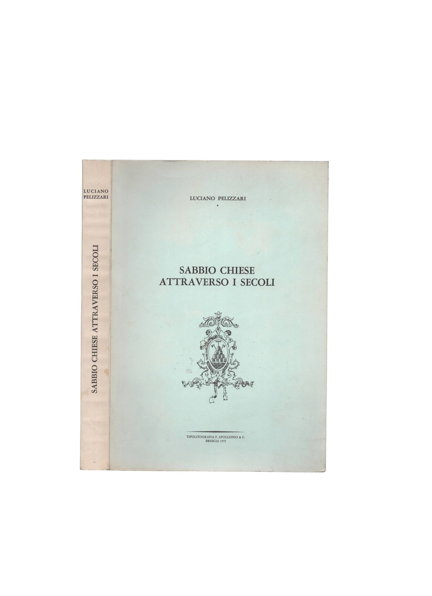 Sabbio Chiese attraverso i secoli di Luciano Pelizzari