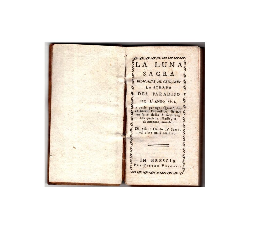 La luna sacra indicante al cristiano la strada del paradiso per l'anno 1803 - IOLIBROCARMINE
