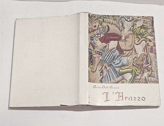 L’arazzo Giulia Gatti Gazzini arazzi storia arte tessile - IOLIBROCARMINE