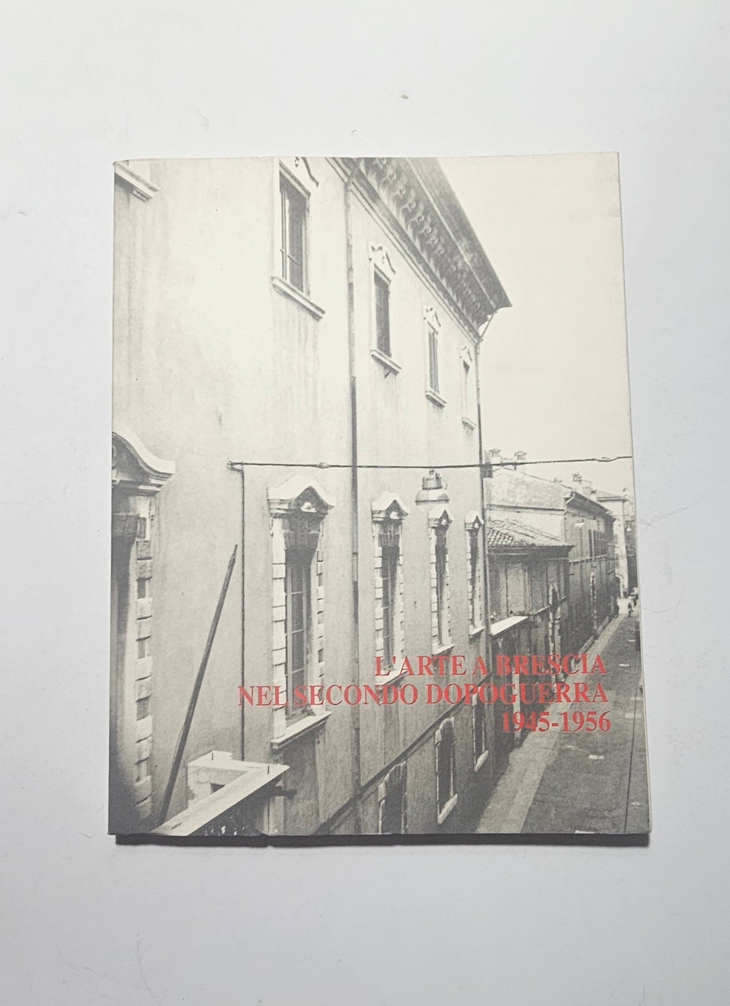 Catalogo arte a Brescia nel secondo dopoguerra 1945 1956 Corradini
