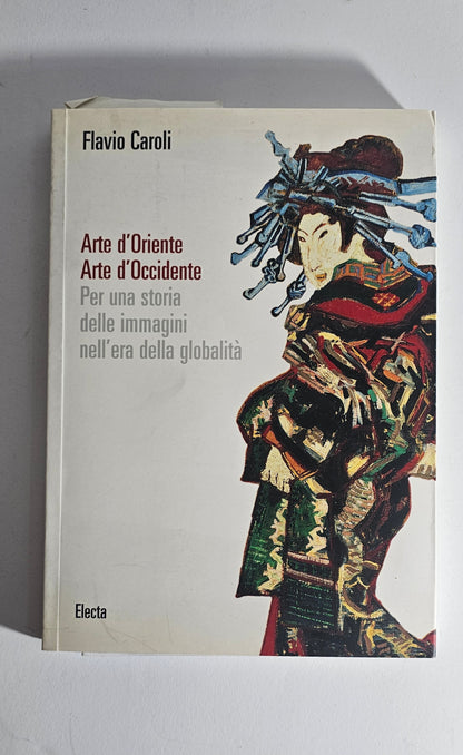 Libro Flavio Caroli Arte Oriente Occidente Electa copertina
