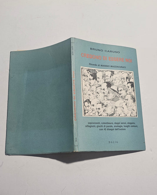 Libro Bruno Caruso Credono di essere noi
