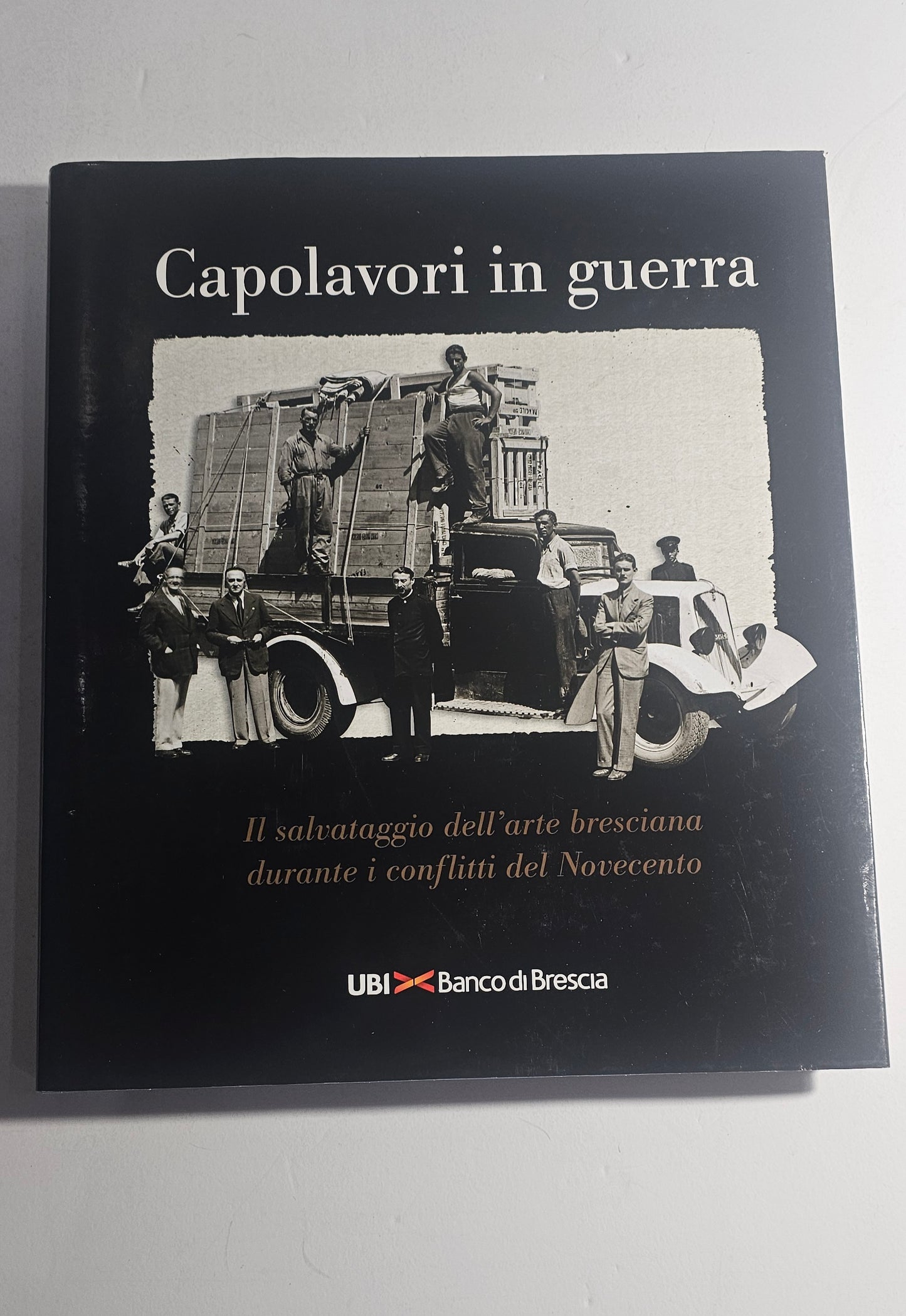 Capolavori in guerra Maria Paola Pasini copertina libro arte bresciana iolibrocarmine