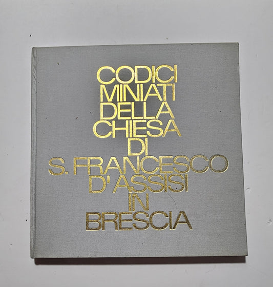 copertina codici miniati della chiesa di san francesco d assisi in brescia
iolibrocarmine
