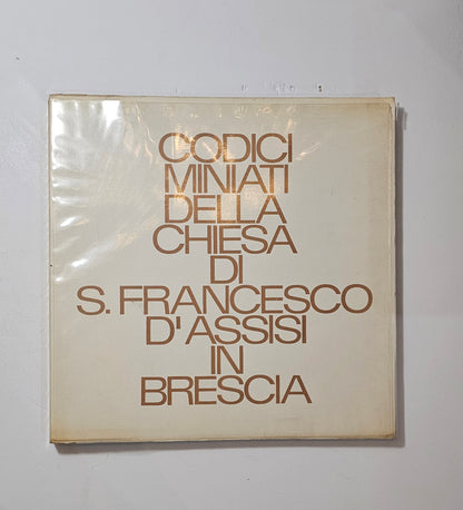copertina codici miniati della chiesa di san francesco d assisi in brescia io libro carmine
