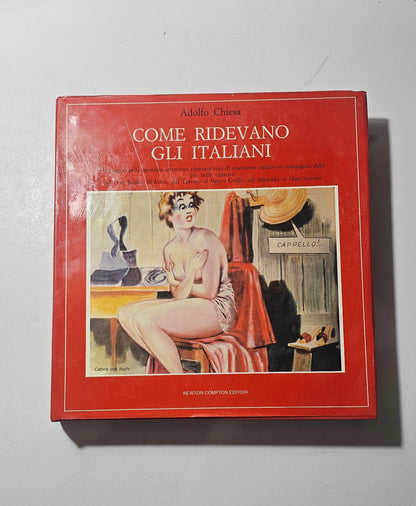 Come ridevano gli italiani Adolfo Chiesa Newton Compton iolibrocarmine libro
