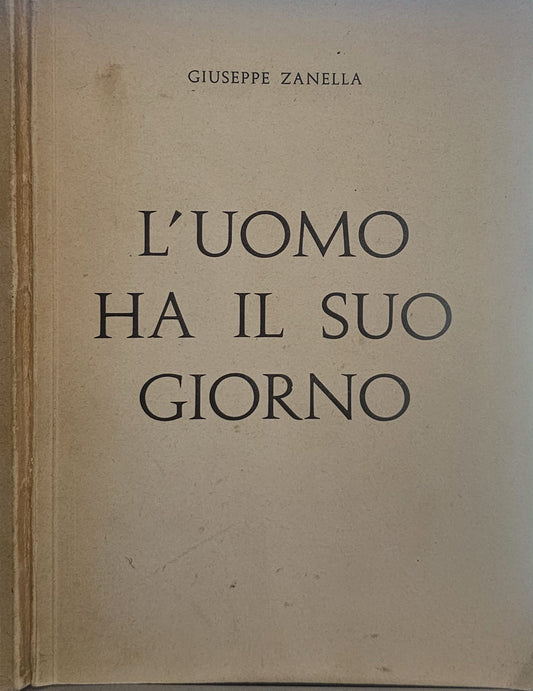 L'uomo ha il suo giorno (copia autografa) - Giuseppe Zanella