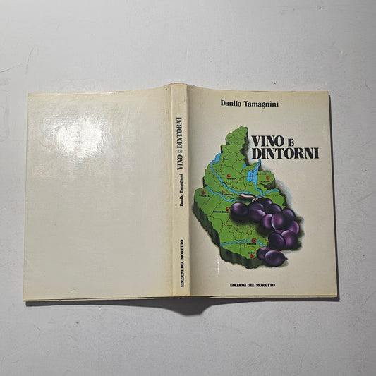 Copertina originale del volume “Vino e dintorni” di Danilo Tamagnini, pubblicato da Edizioni del Moretto e dedicato alla cultura del vino, alla Franciacorta e alla tradizione vitivinicola lombarda.
