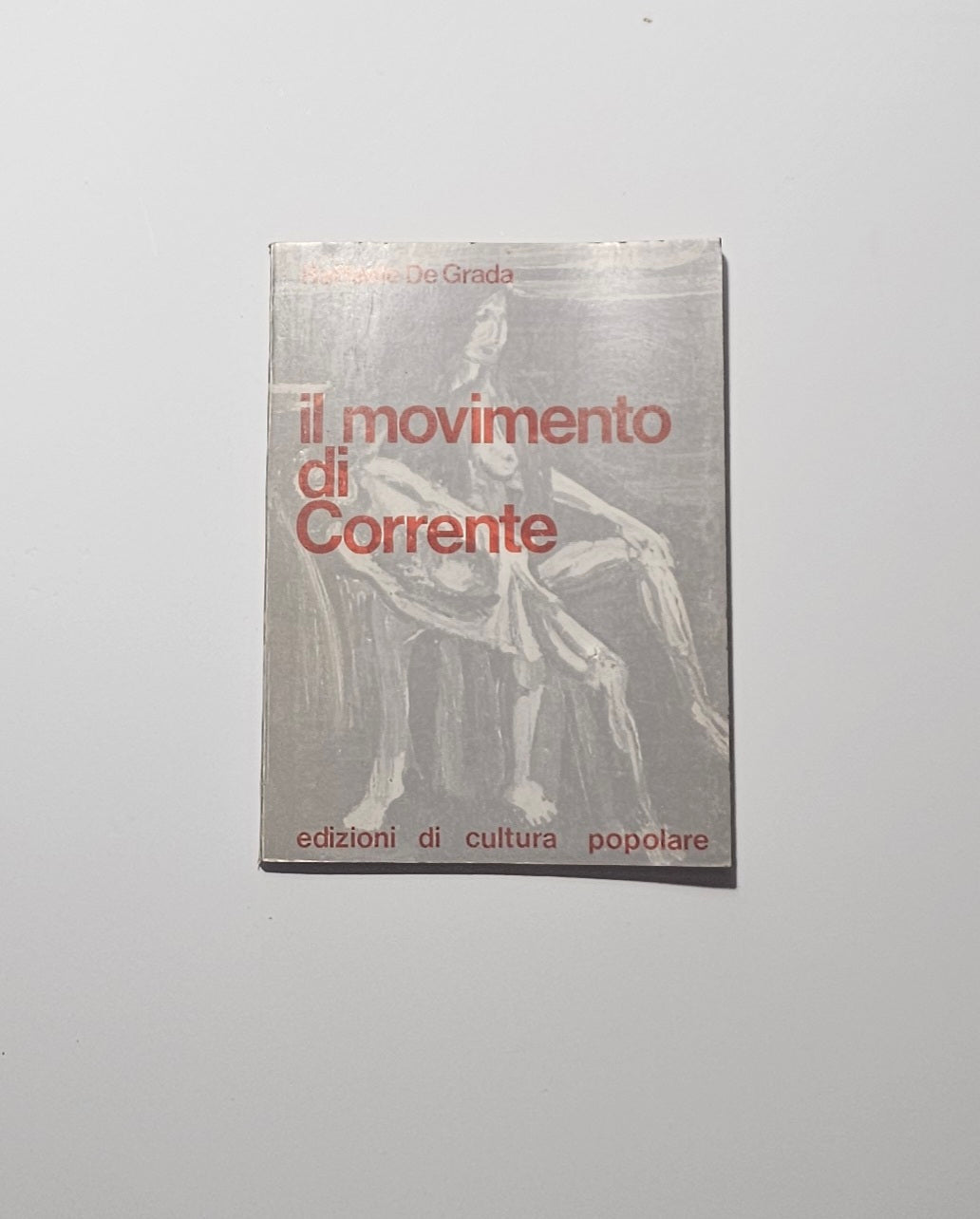 Libro Il Movimento di Corrente De Grada arte novecento io libro carmine
