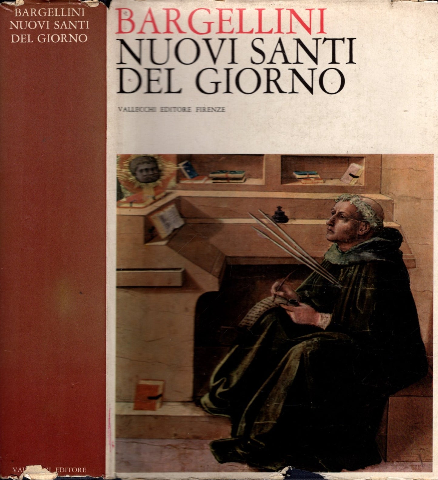 NUOVI SANTI DEL GIORNO*P. BARGELLINI**VALLECCHI 1961**