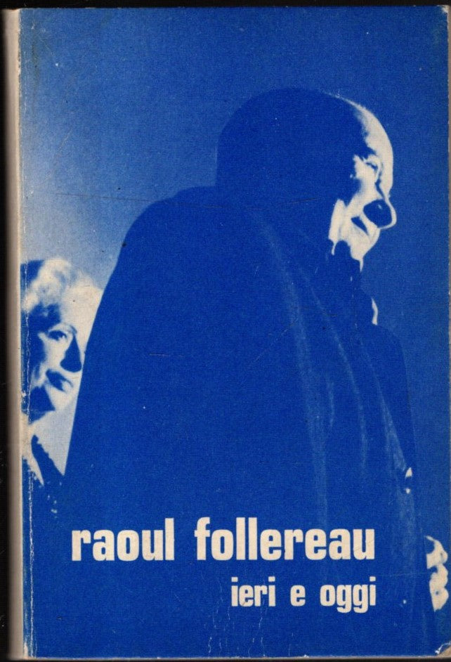 LA SOLA VERITA E' AMARSI - Follereau, Raoul