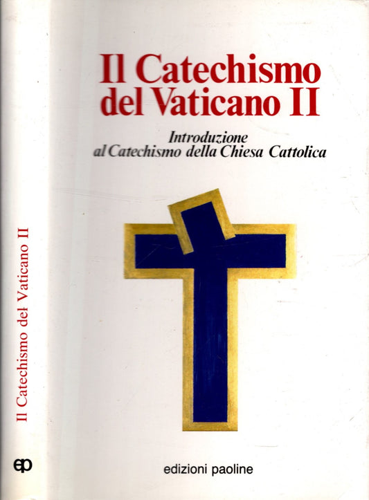 Il catechismo del Vaticano II. Introduzione al catechismo della Chiesa cattolica