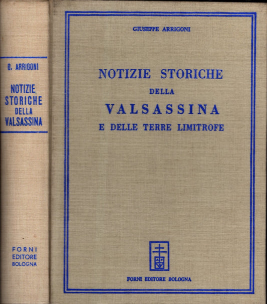 NOTIZIE STORICHE DELLA VALSASSINA E DELLE TERRE LIMITROFE