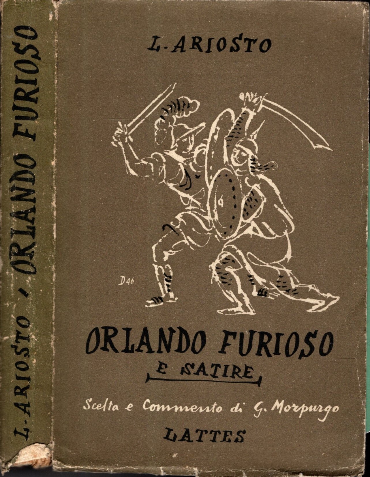 ORLANDO FURIOSO E SATIRE - SCELTA E COMMENTO DI G. MORPURGO