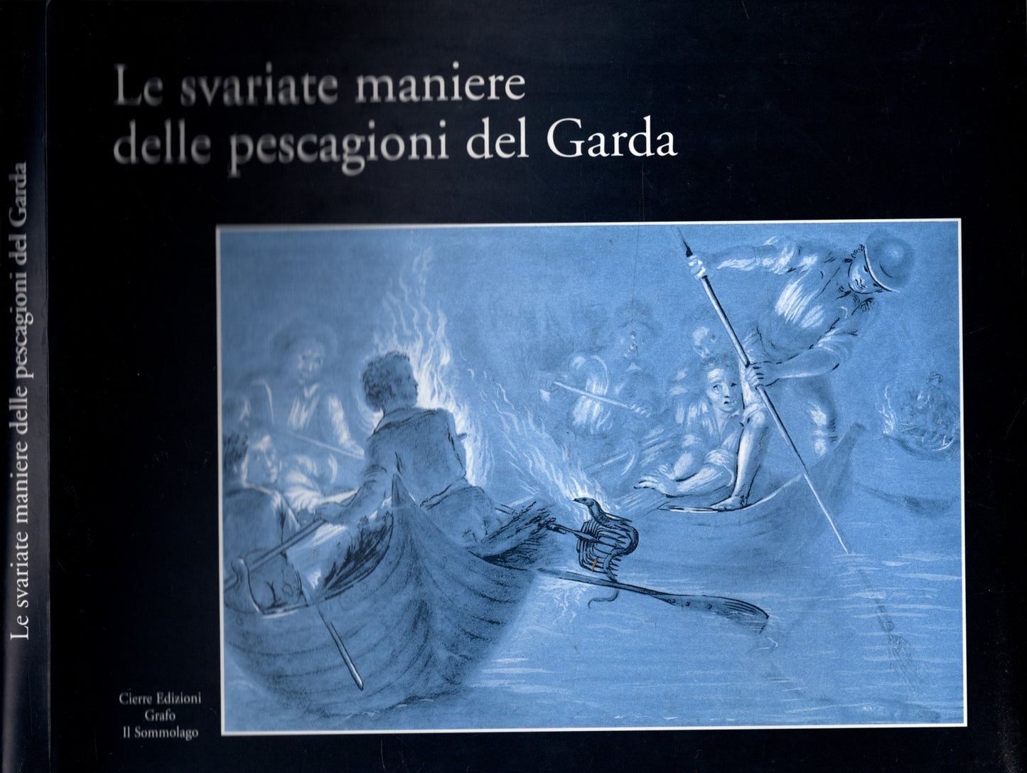 Le svariate maniere delle pescagioni del Garda - LA PESCA NELL'800 E LE TAVOLE DEL MARCHESE GIANFILIPPI