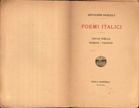 POEMI ITALICI - PAULO UCELLO - ROSSINI - TOLSTOI