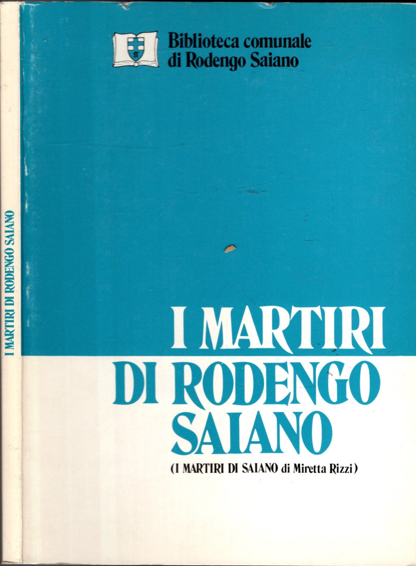 I MARTIRI DI RODENGO SAIANO (I MARTIRI DI SAIANO)