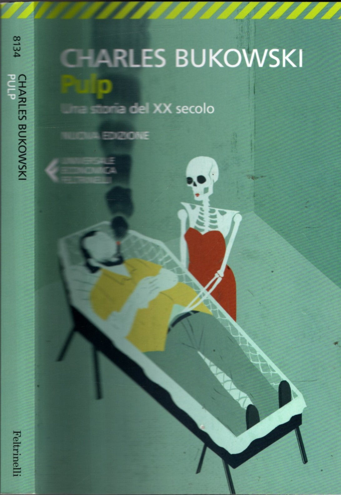 Pulp UNA STORIA DEL XX SECOLO - CHARLES BUKOWSKI