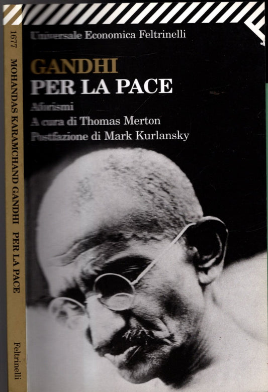 Gandhi per la pace. Aforismi