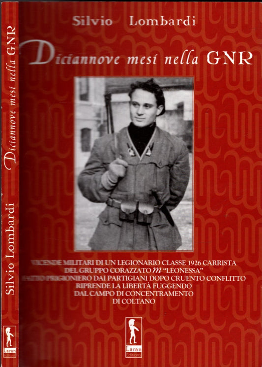 Diciannove mesi nella GNR - Silvio Lombardi