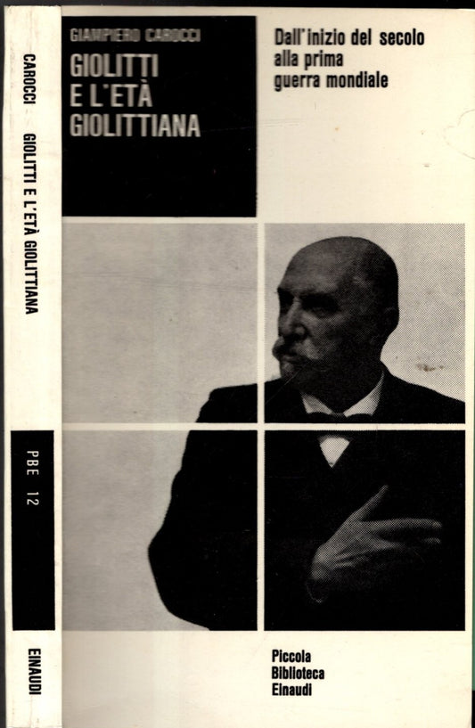 Giolitti e l'eta' giolittiana - DALL'INIZIO DEL SECOLO ALLA PRIMA GUERRA MONDIALE**