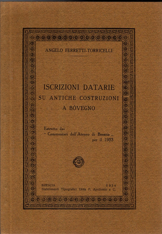 ISCRIZIONI DATARIE SU  ANTICHE COSTRUZIONI A BOVEGNO