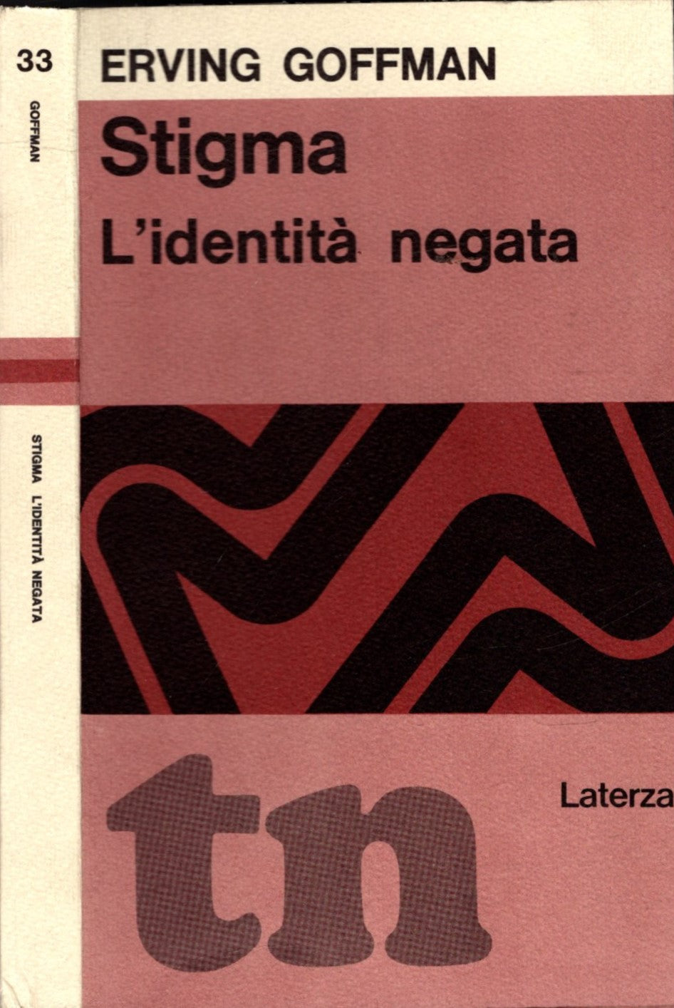 STIGMA L'IDENTITA' NEGATA - ERVING GOFFMAN