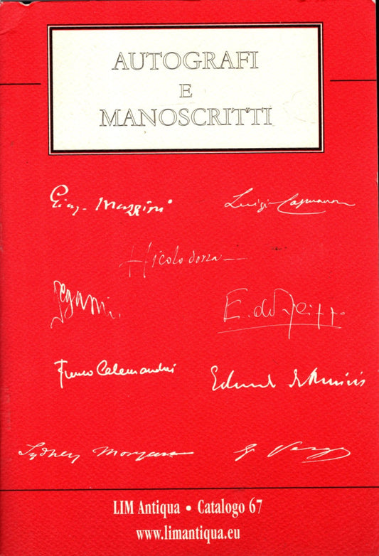 AUTOGRAFI E MANOSCRITTI - LIM ANTIQUA CATALOGO 67