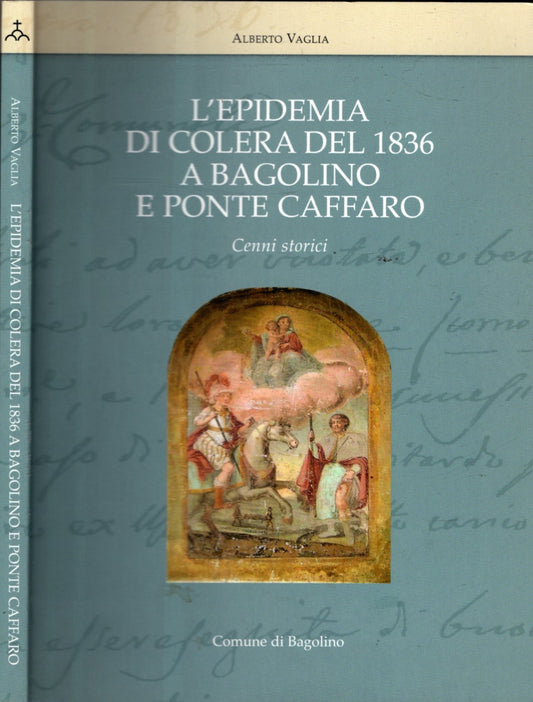 L'EPIDEMIA DI COLERA DEL 1836 A BAGOLINO E PONTE CAFFARO