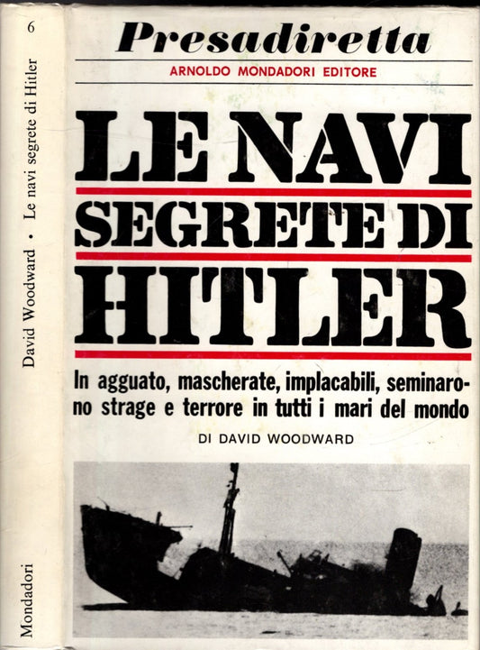 LE NAVI SEGRETE DI HITLER - DAVID WOODWARD