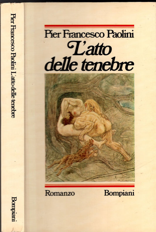L'atto delle tenebre - PIER FRANCESCO PAOLINI