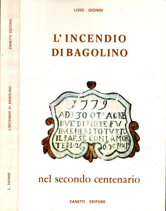 L'INCENDIO DI BAGOLINO - LIVIO DIONISI