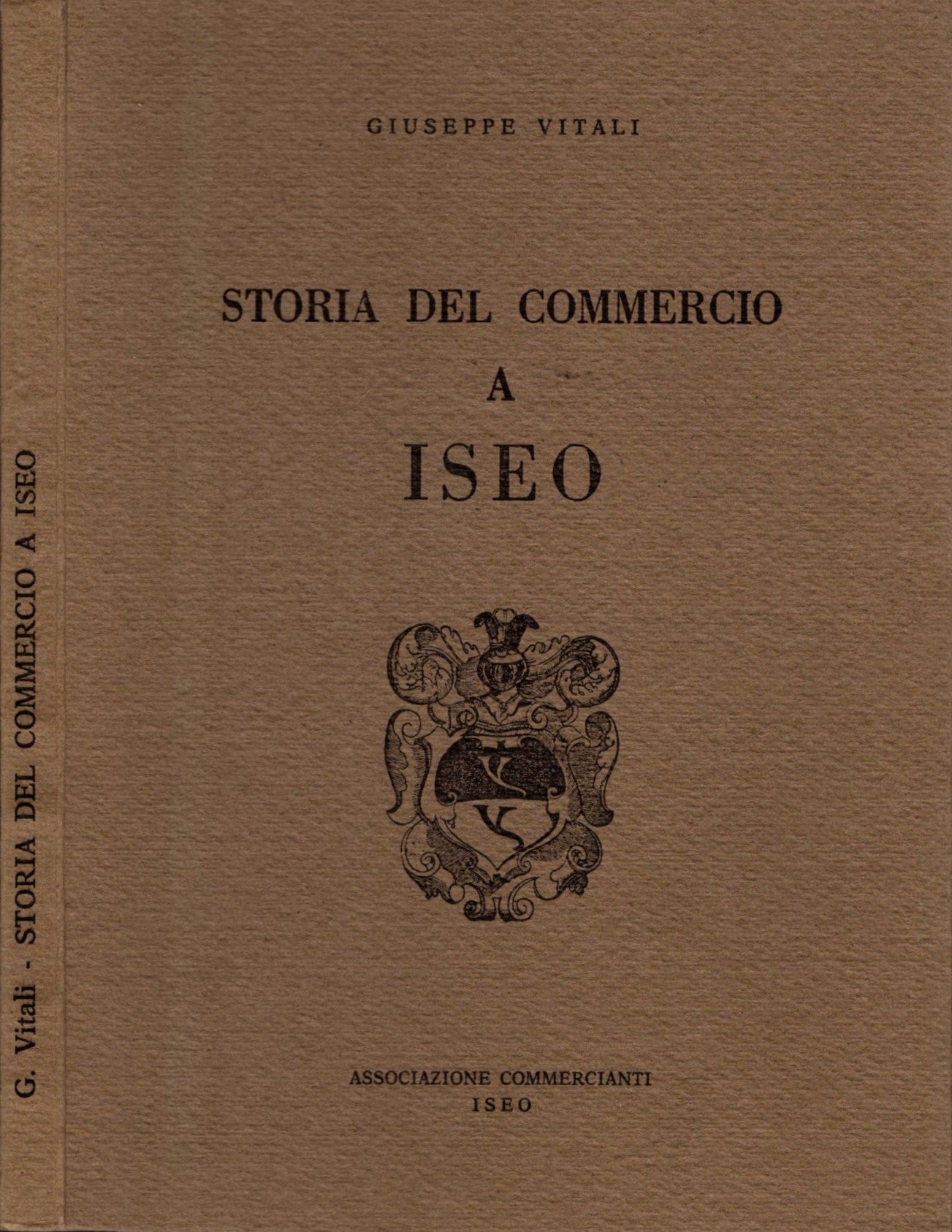 STORIA DEL COMMERCIO A ISEO - GIUSEPPE VITALI