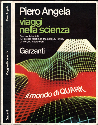 VIAGGI NELLA SCIENZA  IL MONDO DI QUARK  - PIERO ANGELA