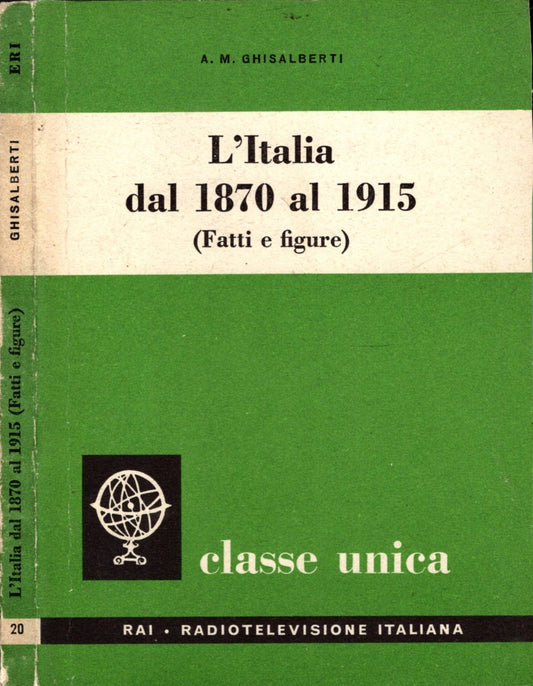 L'ITALIA DAL 1870 AL 1915 (FATTI E FIGURE)