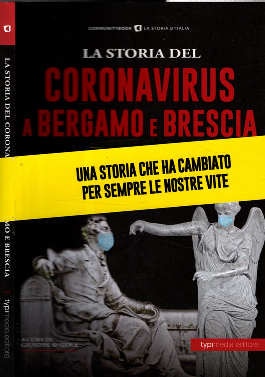 La storia del Coronavirus a Bergamo e Brescia