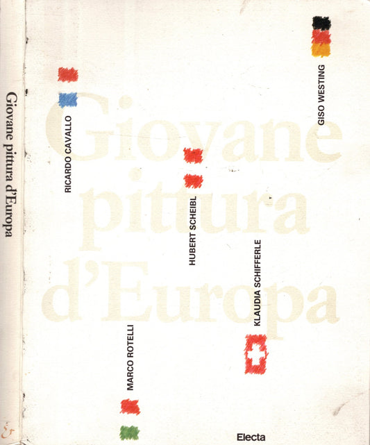 Giovane pittura d'Europa. Ediz. illustrata: Exhibition - Trento